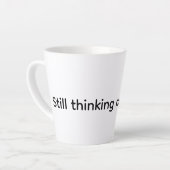 Tasse de Latte décrivez votre esprit (Angle gauche)