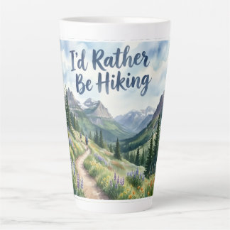 Tasse de latte 'Je préférerais être en randonnée'