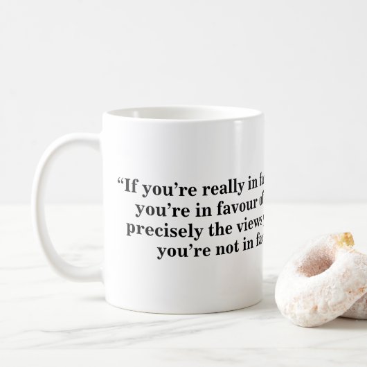 Tasse de liberté de parole - citation 30 (Avec donut)