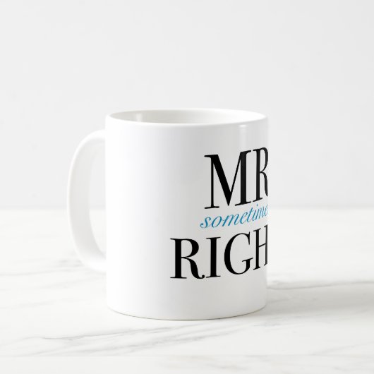 Tasse de M. Sometimes Right Classic White (Devant gauche)