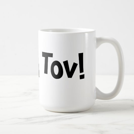 Tasse de "Mazel Tov" - (Droite)