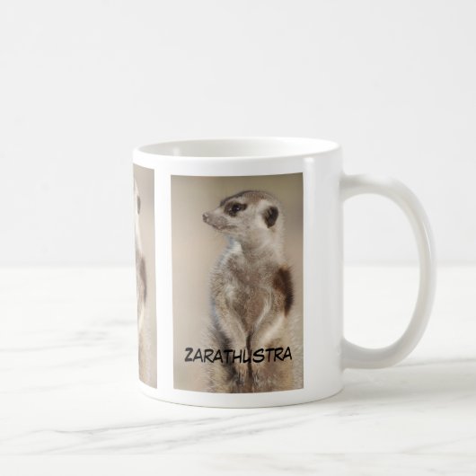 Tasse de meerkat de Zarathustra (Droite)