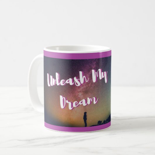 Tasse de motivation - lâchez mon rêve (Devant gauche)