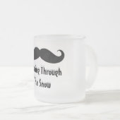 Tasse de moustache ! (Devant droit)