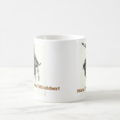 Tasse de Mudder ! (Centre)
