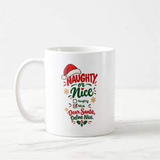 Tasse de Noël drôle Naughty or Nice