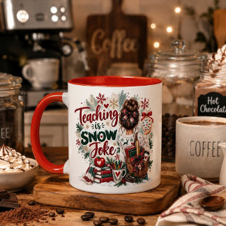 Tasse de Noël Enseigner N'est Pas une Blague de Ne