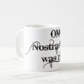 Tasse de Nostramadus avec la police grunge fraîche (Devant gauche)