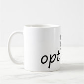 tasse de "optimiste" (Gauche)
