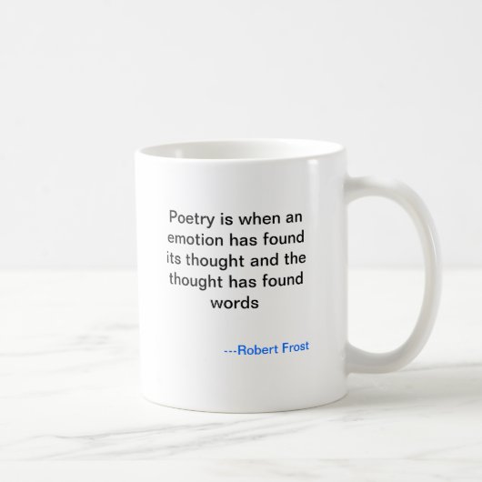 Tasse de poésie de Robert Frost (Droite)