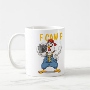 Tasse de poulet Gangsta drôle F CAW F style Hip Ho