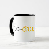 tasse de Pro-canard-tive (Devant gauche)