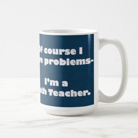 Tasse de problèmes de professeur de maths (Droite)