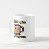 Tasse de programmeur drôle - Erreur 404 Café non t (Devant gauche)