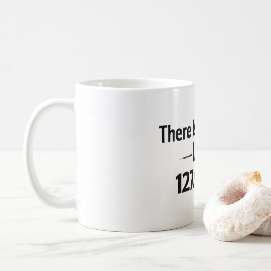 Tasse de programmeur drôle - Nulle part comme 127. (Avec donut)