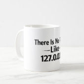 Tasse de programmeur drôle - Nulle part comme 127. (Devant gauche)