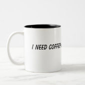 Tasse de réflexion avec MOI AI BESOIN DE COFF… (Gauche)