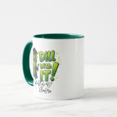 Tasse de remise de diplôme Dill With It - Blague d (Devant gauche)