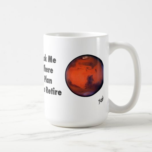 Tasse de "retraite" de Mars (Droite)