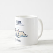 Tasse de routine quotidienne Zoomies à Coma drôle  (Devant droit)