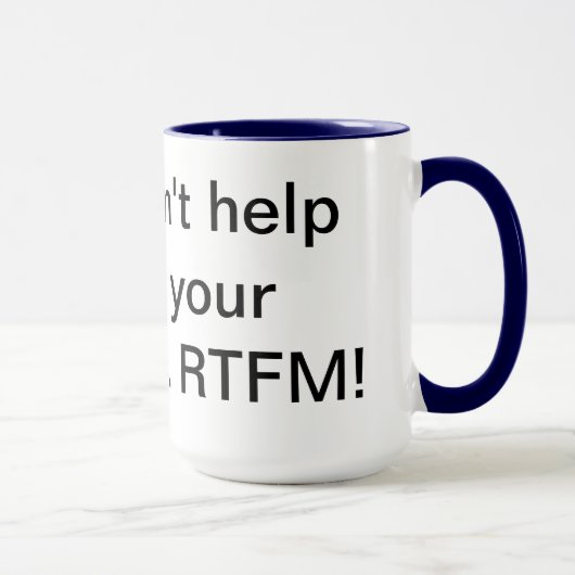 Tasse de RTFM 15oz (Droite)