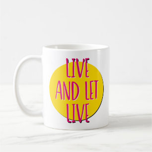 Tasse de slogan de récupération « Vivre et laisser