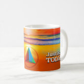 Tasse de soleil avec slogan de rétablissement Just (Devant droit)