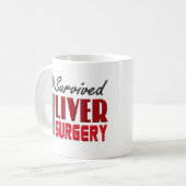 Tasse de survivant de chirurgie de foie (Devant gauche)
