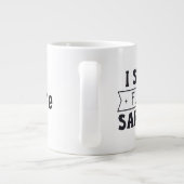 Tasse de taille Jumbo avec "I Speak Fluent Sarcasm (Dos)