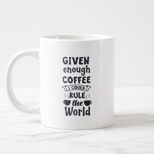 Tasse de taille Jumbo avec "Rule The World" (Gauche)