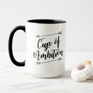 Tasse de tasse de café d'ambition