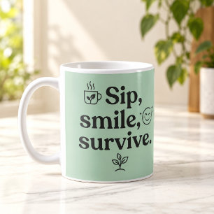 Tasse de thé café menthe mignonne Survivre Sourire