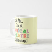 Tasse de théâtre musical de Faites-moi confiance… (Devant gauche)