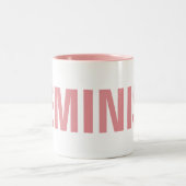 Tasse de ton du FÉMINISTE deux : Rose et blanc (Centre)