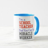 Tasse de travailleur miracle pour enseignant (Devant droit)