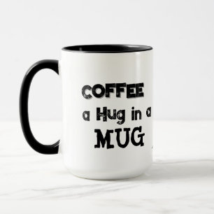 Tasse de typographie 'Câlin Café' Noir sur Blanc F