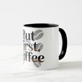 Tasse de typographie créative "Mais d'abord, café" (Devant droit)