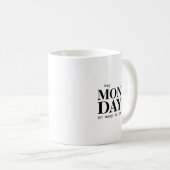 Tasse de typographie de citation moderne Hey Monda (Devant droit)