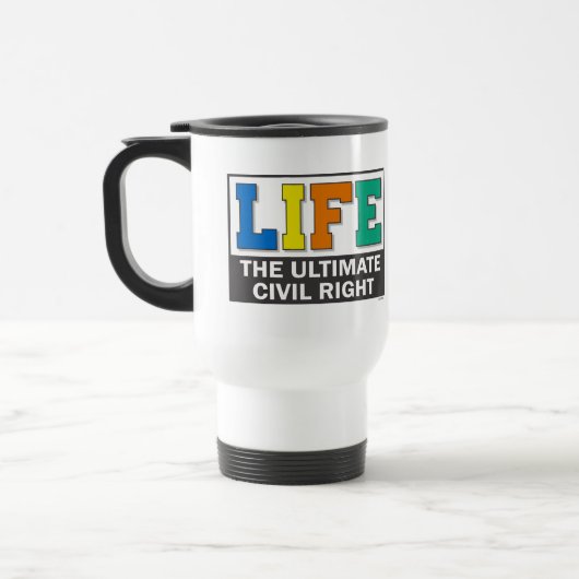 Tasse de voyage avec un message pro-vie. (Gauche)
