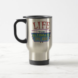 Tasse de voyage avec un message pro-vie.