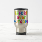 Tasse de voyage Effort plutôt que résultat (Centre)