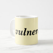 Tasse de Vuln*rable (Devant gauche)