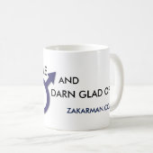 TASSE DE ZAKARMAN : MÂLE NÉ ET DARN HEUREUX DE LUI (Devant droit)