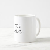 TASSE DE ZOE (Devant droit)