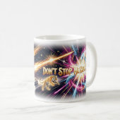 Tasse d'énergie Ne m'arrête pas maintenant (Devant droit)
