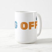 Tasse désactivée - Création drôle et audacieuse po (Devant droit)