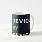 Tasse Devious by Design (Devant droit)