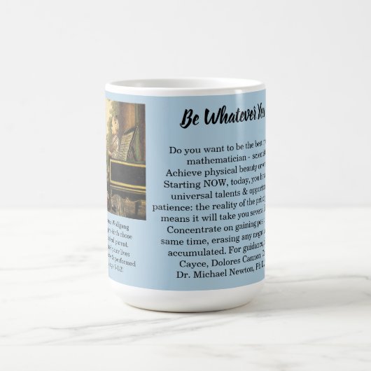 Tasse d'hommage : Mozart : Soyez ce que vous (Centre)
