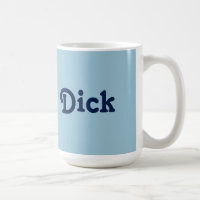 Tasse Dick