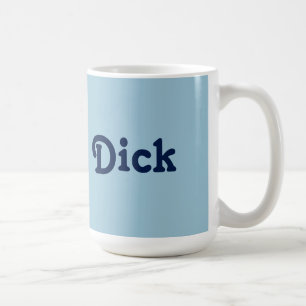 Tasse Dick